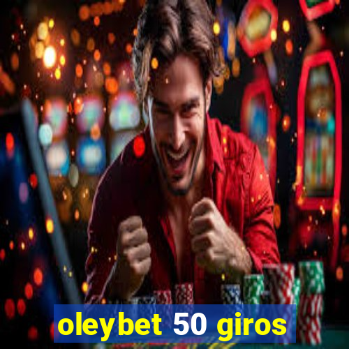 oleybet 50 giros